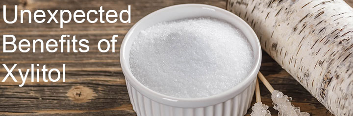 Five Unexpected Benefits of Xylitol